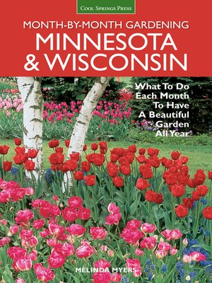 cover image of Minnesota & Wisconsin Month-by-Month Gardening